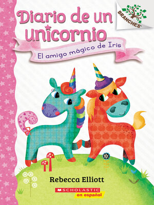 cover image of El amigo mágico de Iris (Bo's Magical New Friend)